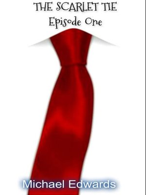 cover image of Scarlet Tie Episode 1 Book 1